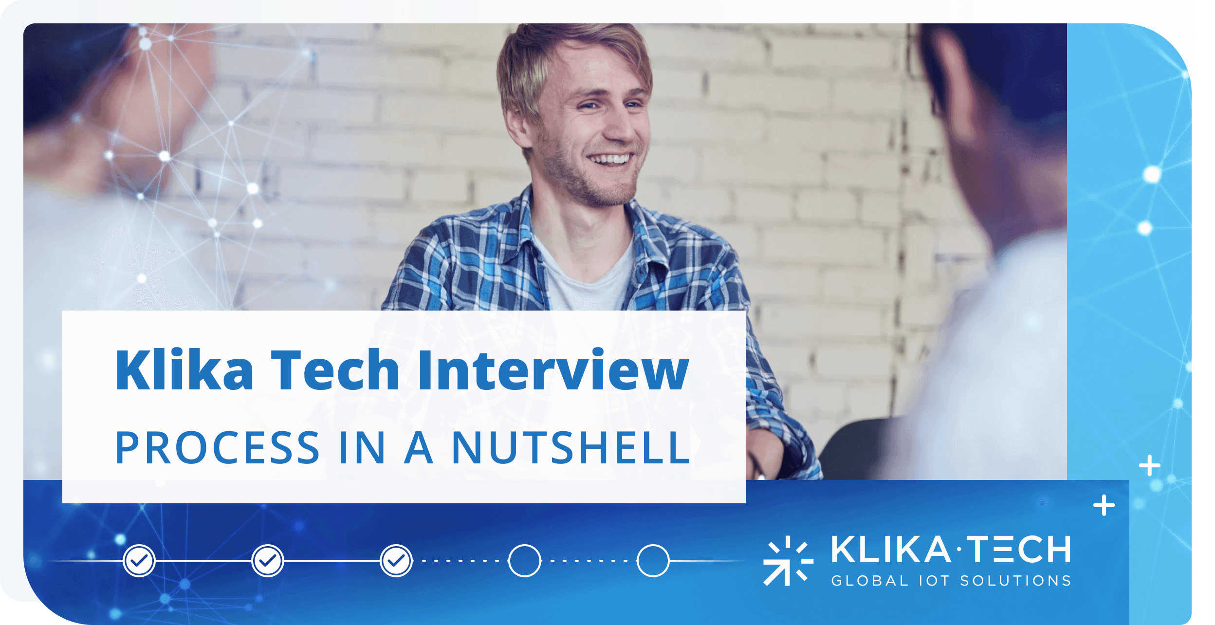 Klika Tech Interview Process in a Nutshell